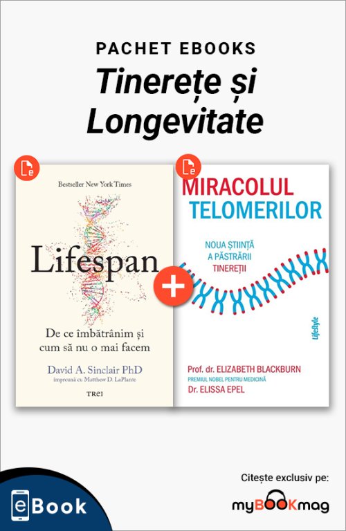 Pachet eBooks Tinerețe și Longevitate - David A. Sinclair PhD, Elizabeth Blackburn, Elissa Epel