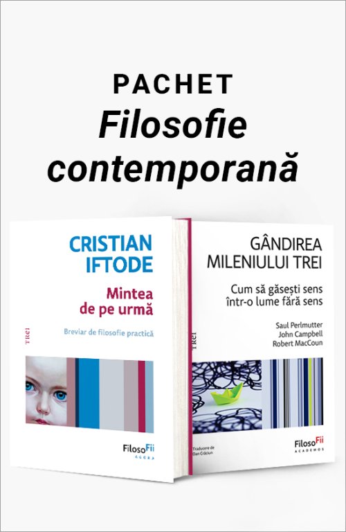 Pachet Filosofie contemporană - Cristian Iftode, Saul Perlmutter, John Campbell, Robert MacCoun