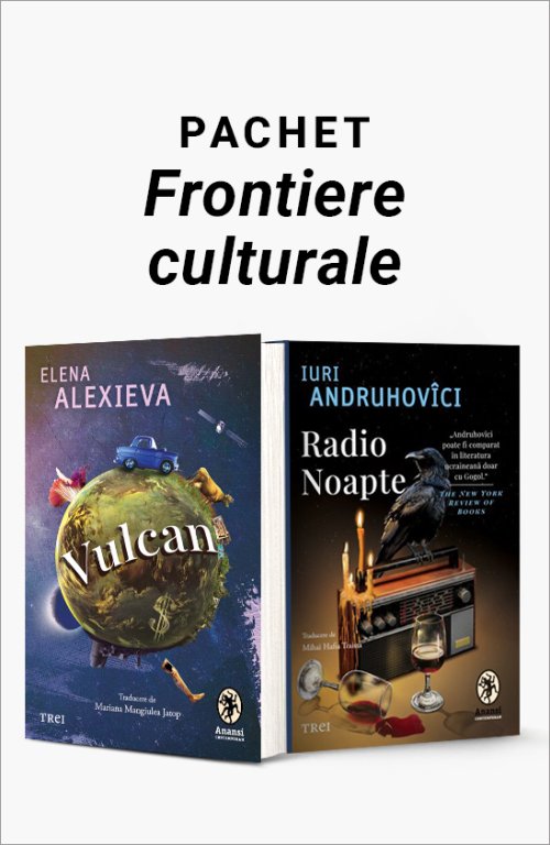 Pachet Frontiere culturale - Elena Alexieva, Iuri Andruhovîci