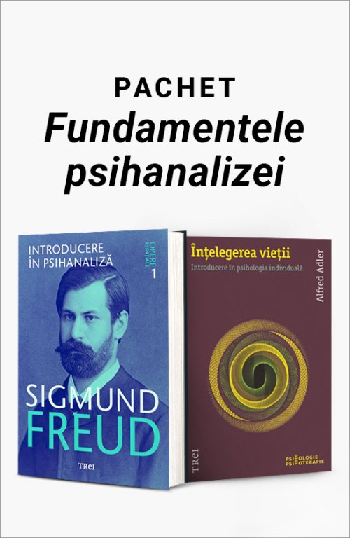 Pachet Fundamentele psihanalizei - Sigmund Freud, Alfred Adler