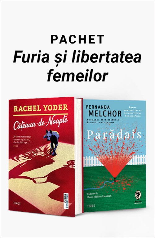 Pachet Furia și libertatea femeilor - Rachel Yoder, Fernanda Melchor
