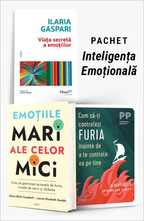 Pachet Inteligența Emoțională - Ilaria Gaspari, Alyssa Blask Campbell, Lauren Elizabeth Stauble, Albert Ellis, Raymond Chip Tafrate