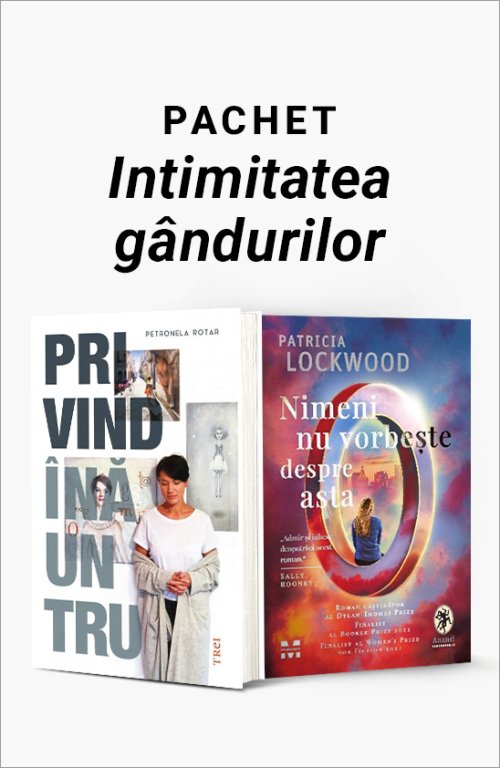 Pachet Intimitatea gândurilor - Petronela Rotar, Patricia Lockwood