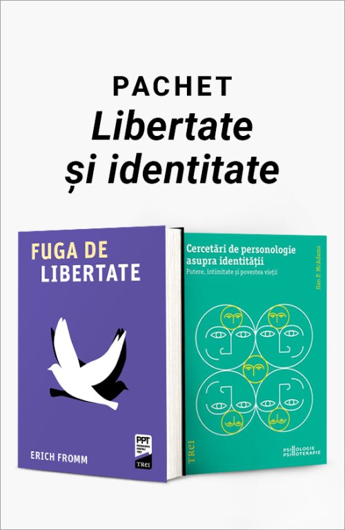 Pachet Libertate și identitate - Erich Fromm, Dan P. McAdams