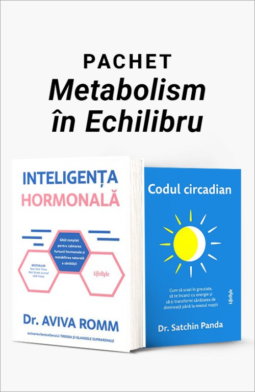 Pachet Metabolism în Echilibru - Aviva Romm, Satchin Panda