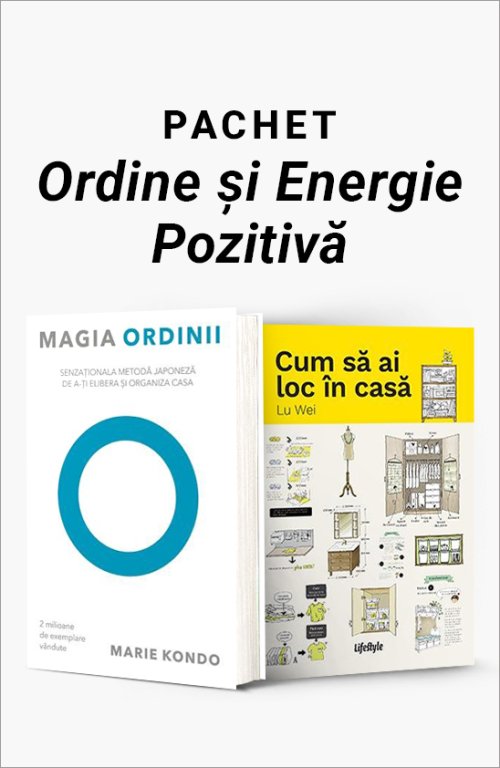 Pachet Ordine și Energie Pozitivă - Marie Kondo, Lu Wei
