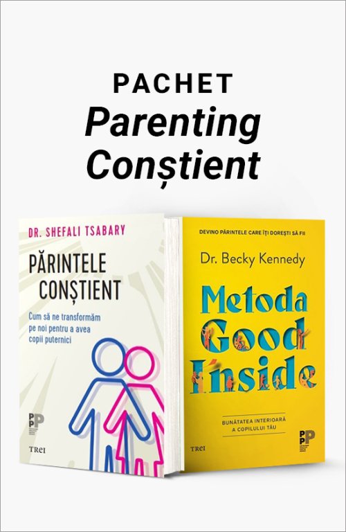 Pachet Parenting Conștient - Dr. Shefali Tsabary, Dr. Becky Kennedy
