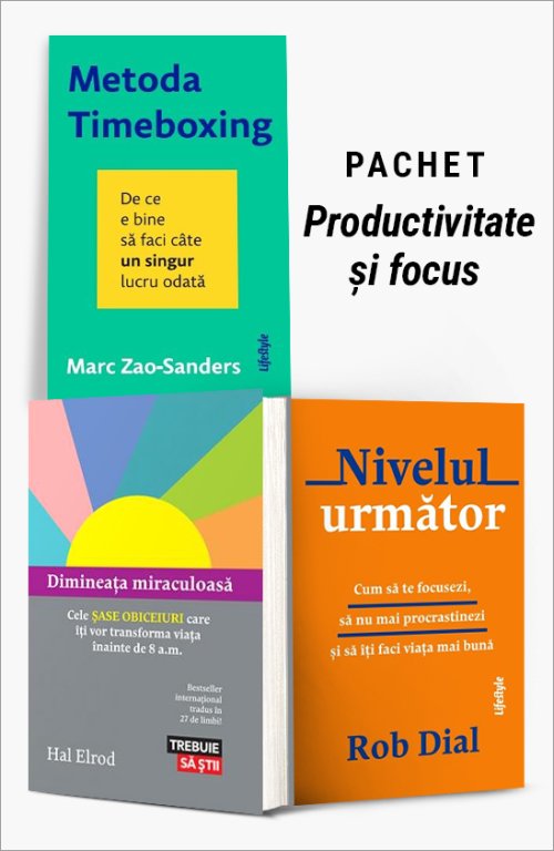 Pachet Productivitate și focus - Marc Zao-Sanders, Hal Elrod, Rob Dial