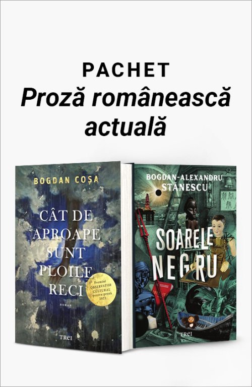 Pachet Proză românească actuală - Bogdan Coșa