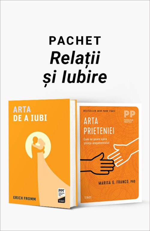 Pachet Relații și Iubire - Erich Fromm, Marisa G. Franco