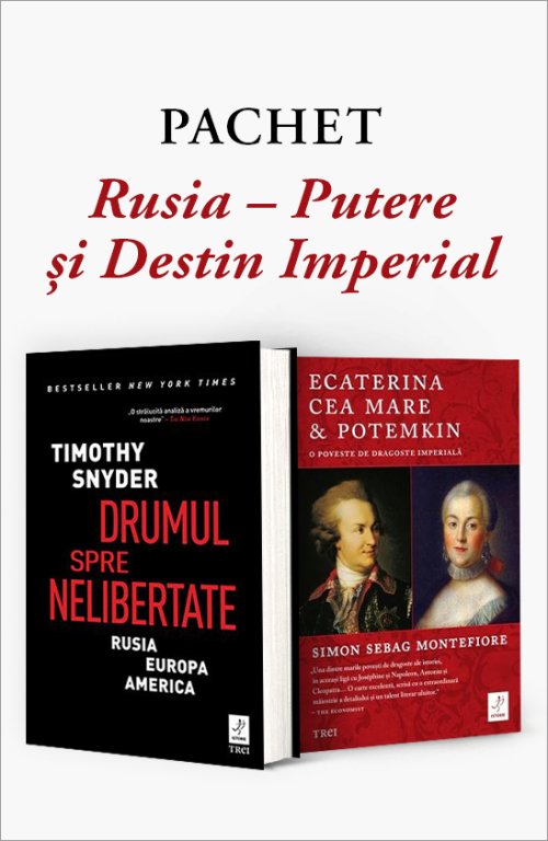 Pachet Rusia – Putere și Destin Imperial - Simon Sebag Montefiore, Timothy Snyder