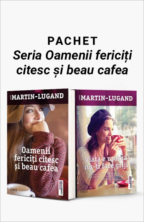 Pachet Seria Oamenii fericiți citesc și beau cafea - Agnès Martin-Lugand