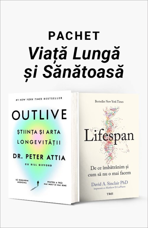 Pachet Viață Lungă și Sănătoasă - Dr. Peter Attia,  Bill Gifford, David A. Sinclair PhD