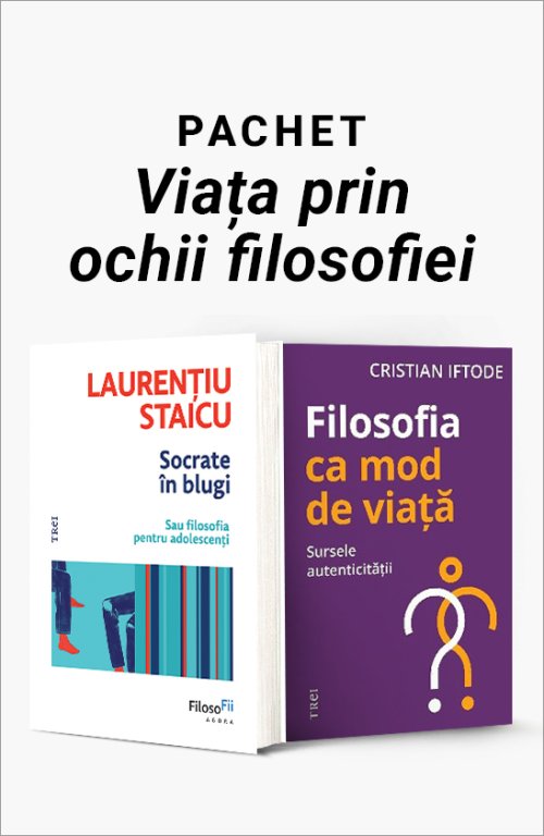 Pachet Viața prin ochii filosofiei - Laurențiu Staicu 
