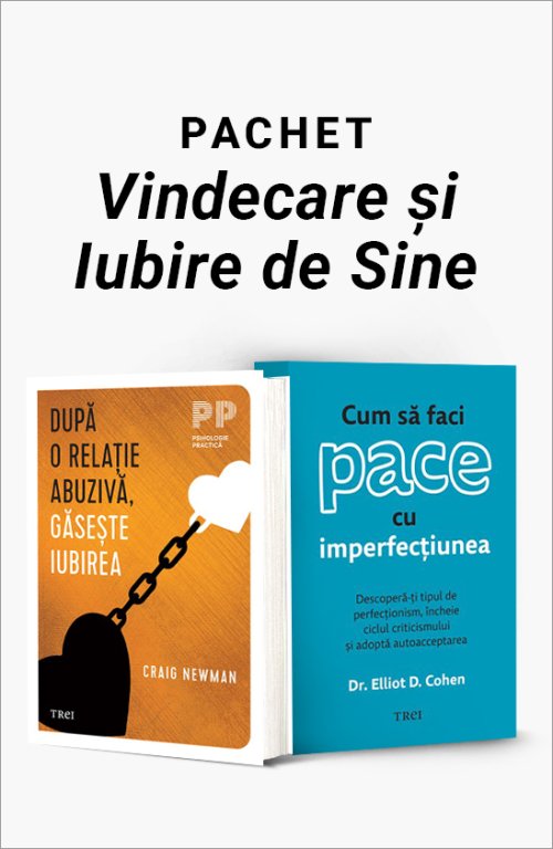 Pachet Vindecare și Iubire de Sine - Dr. Elliot D. Cohen, Craig Newman