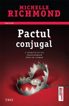 Pactul conjugal - Michelle Richmond