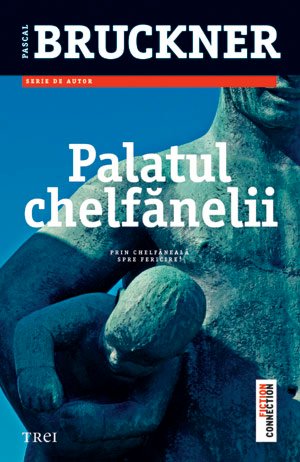 Palatul chelfănelii - 