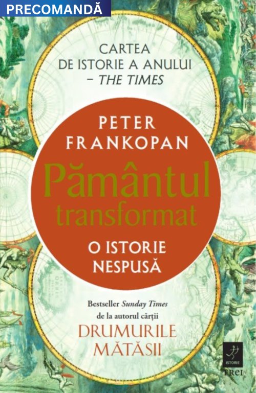 Pământul transformat - Peter Frankopan