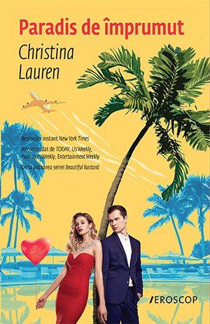 Paradis de împrumut - Christina Lauren