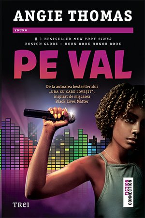 Pe val - Angie Thomas