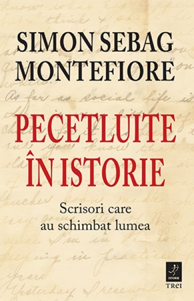 Pecetluite în istorie - Simon Sebag Montefiore