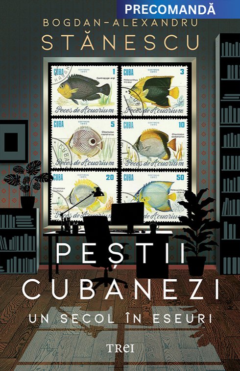 Peștii cubanezi - Bogdan-Alexandru Stănescu