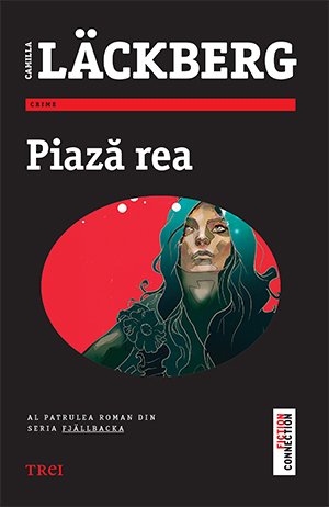 Piază rea (seria Fjällbacka, vol. 4) - Camilla Läckberg