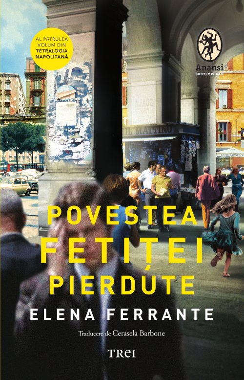 Povestea fetiței pierdute - Elena Ferrante