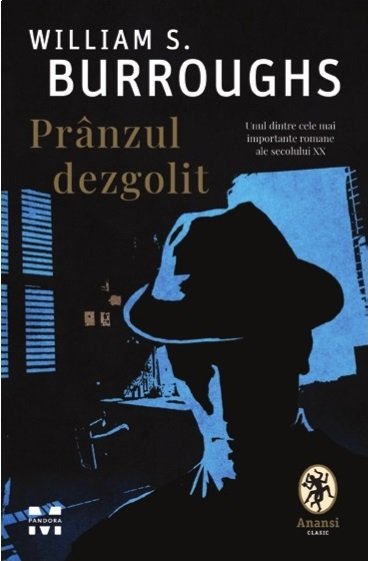 Prânzul dezgolit - William S. Burroughs