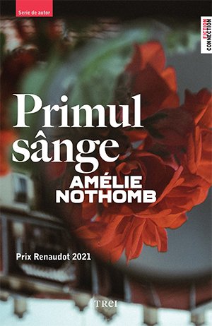 Primul sânge - Amélie Nothomb