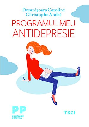 Programul meu antidepresie - Christophe Andre, Domnișoara Caroline