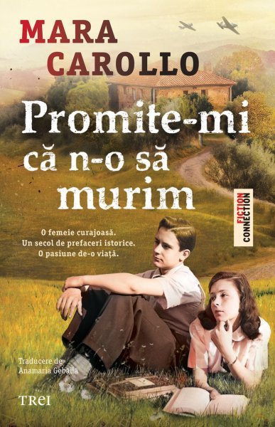Promite-mi că n-o să murim - Mara Carollo