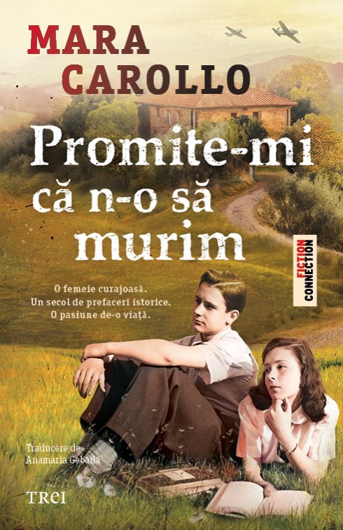 Promite-mi că n-o să murim - Mara Carollo