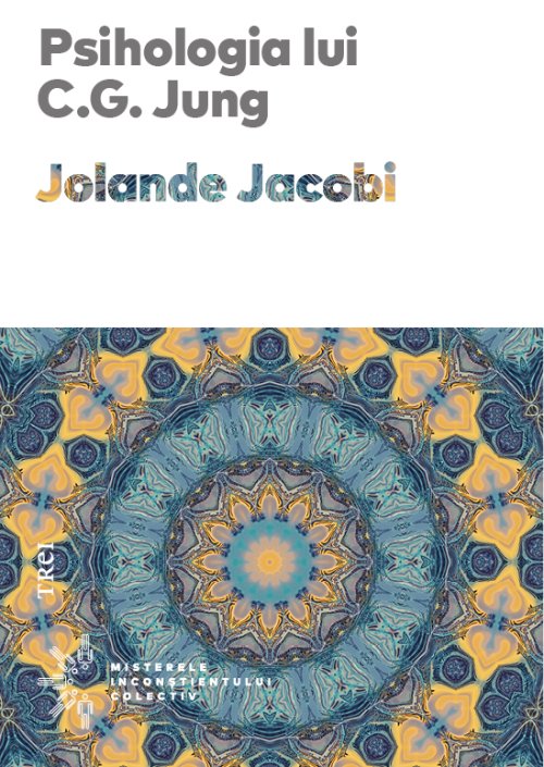Psihologia lui C.G. Jung - Jolande Jacobi