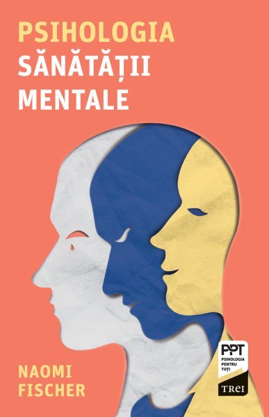 Psihologia sănătății mentale - Naomi Fischer