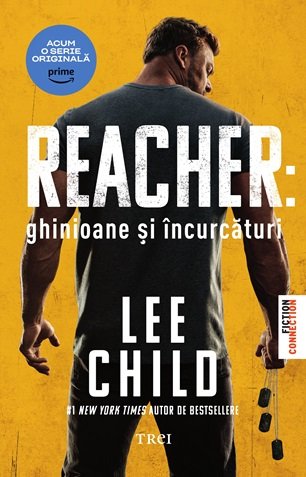 Reacher: Ghinioane şi încurcături - Lee Child