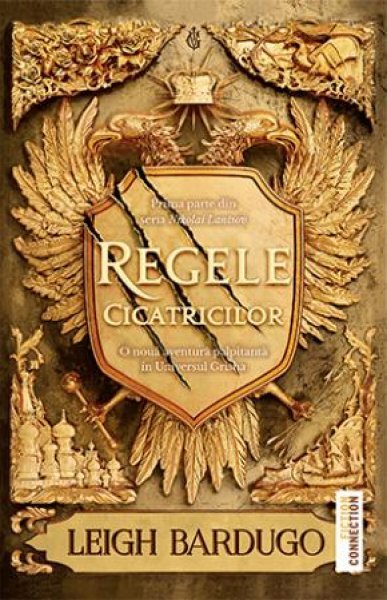 Regele cicatricilor (seria Nikolai Lantsov, vol. 1) - Leigh Bardugo