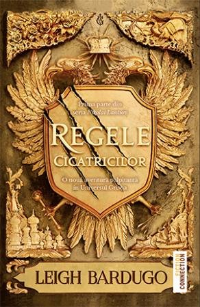 Regele cicatricilor (seria Nikolai Lantsov, vol. 1) - Leigh Bardugo