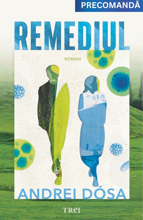 Remediul - Andrei Dósa