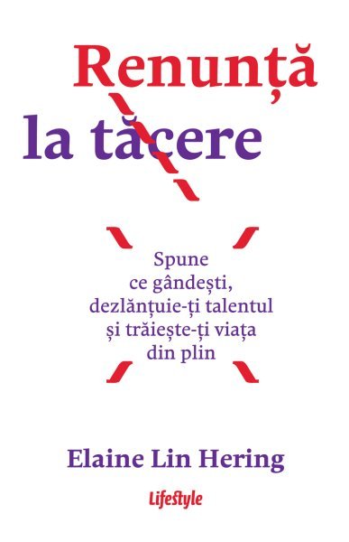 Renunță la tăcere - Elaine Lin Hering