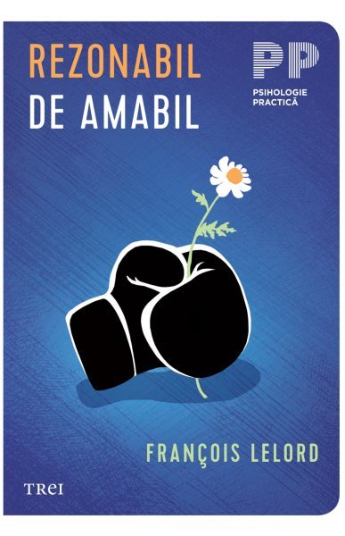 Rezonabil de amabil - François Lelord