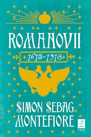 Romanovii 1613 - 1918 - Simon Sebag Montefiore