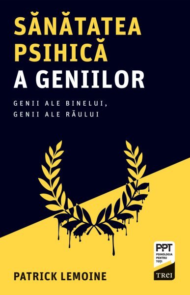 Sănătatea psihică a geniilor - Patrick Lemoine