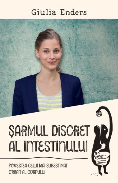 Șarmul discret al intestinului - Giulia Enders