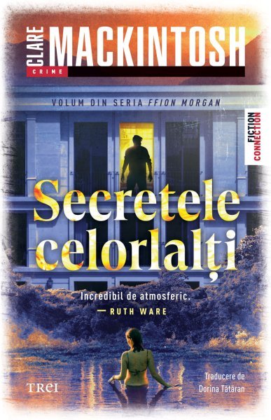 Secretele celorlalți - Clare Mackintosh
