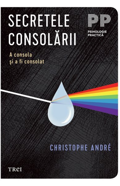 Secretele consolării - Christophe Andre