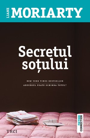 Secretul soţului - Liane Moriarty