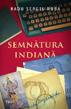 Semnătura indiană - Radu Sergiu Ruba