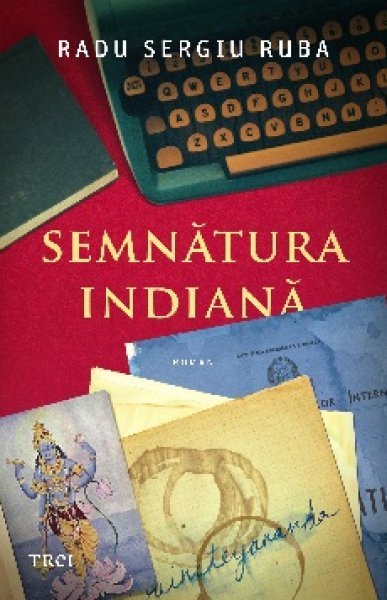 Semnătura indiană - Radu Sergiu Ruba