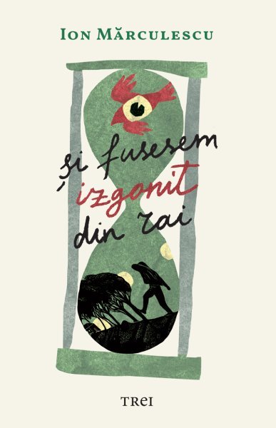  Şi fusesem izgonit din Rai - Ion Mărculescu